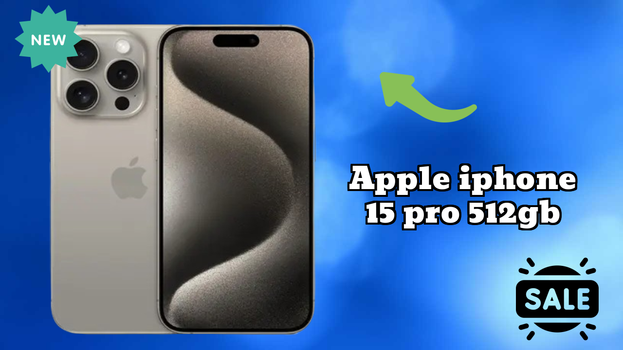 Apple IPhone 15 Pro 512GB at ₹164,900 - Best Features Highlighted