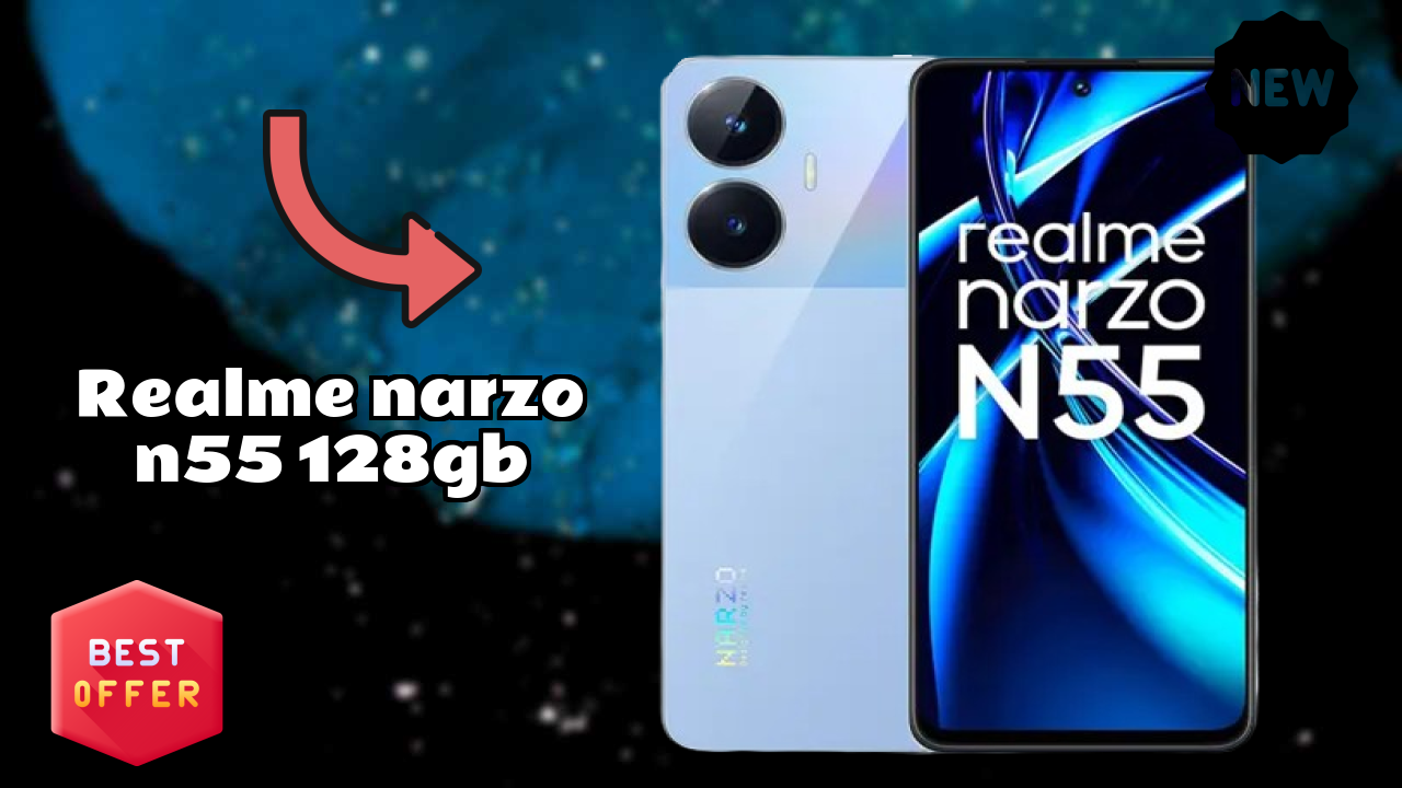 Realme Narzo N55 128GB Price: ₹8,999 - Complete Analysis