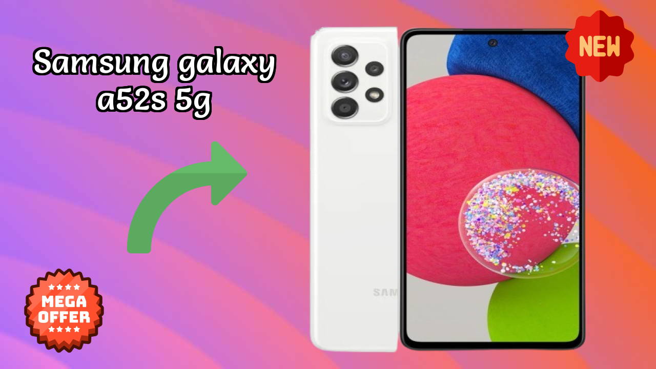 Samsung Galaxy A52s 5G vs Samsung: Which Should You Choose?