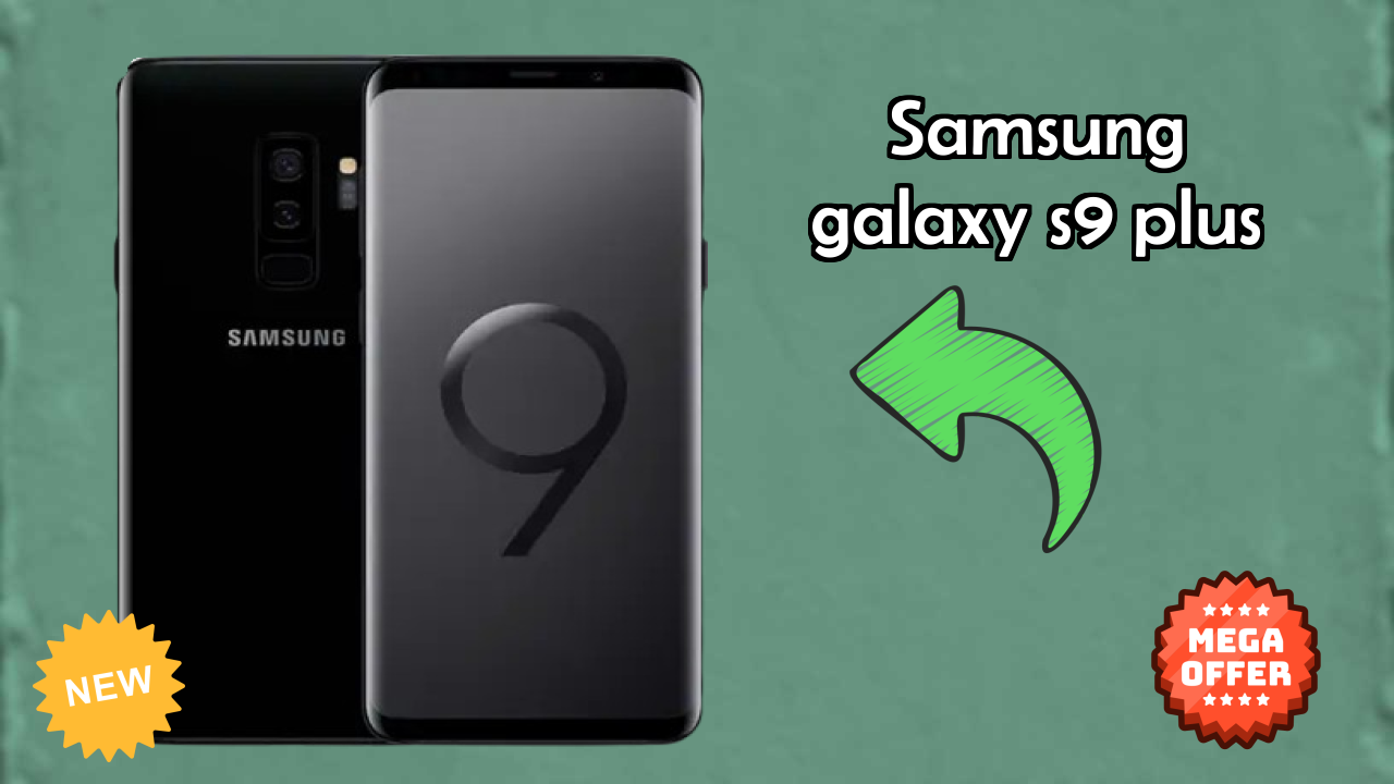 Samsung Galaxy S9 Plus Display Technology: Super AMOLED Quality