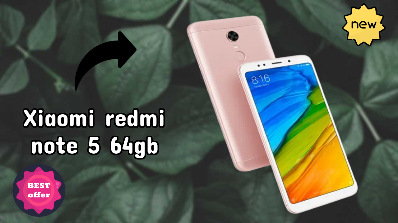 Xiaomi Redmi Note 5 64GB at ₹8,349 - Best Features Explained